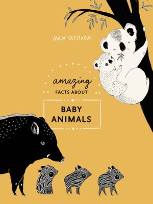 cover image of Amazing Facts About Baby Animals